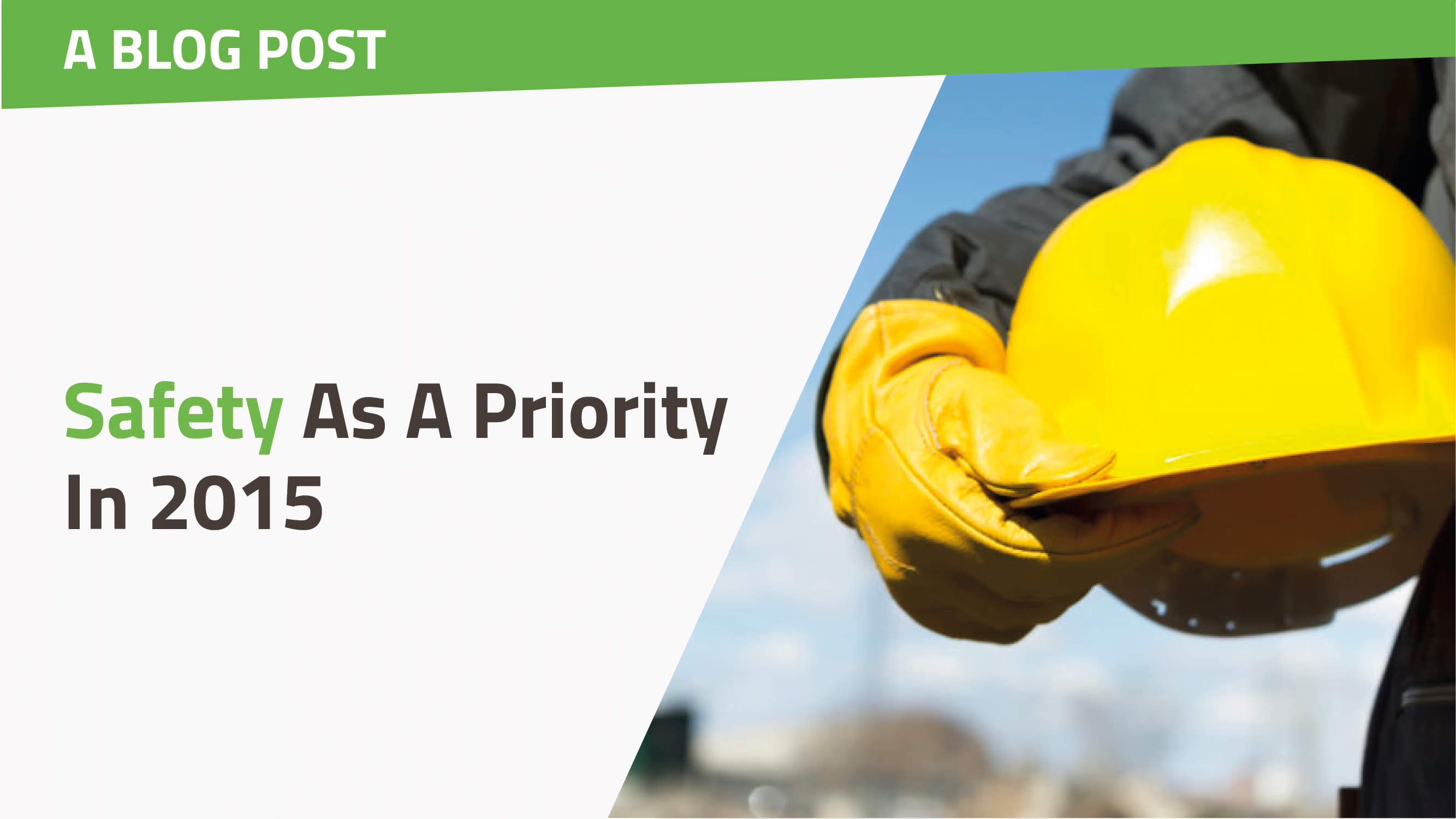 Safety As A Priority In 2015