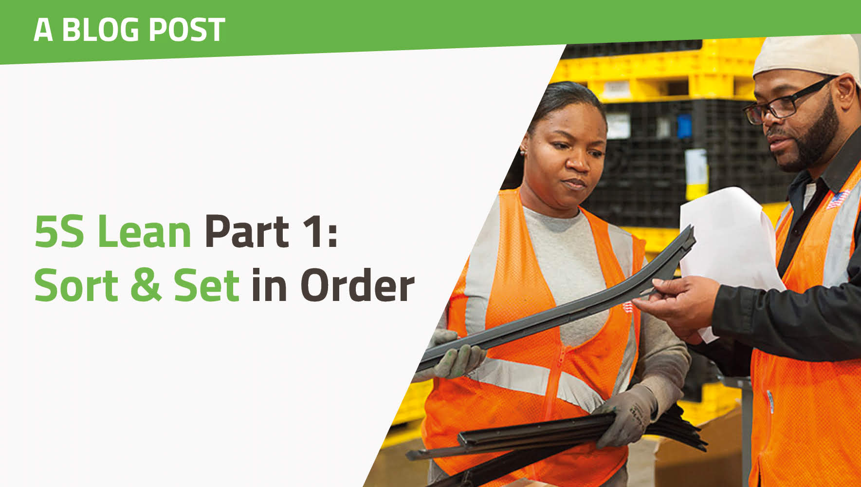 5S Lean Part 1: Sort & Set In Order